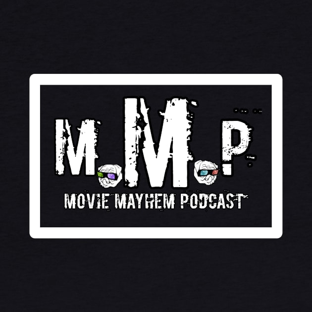 Movie Mayhem 4life by moviemayhemdodast